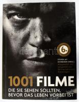 1001 Filme. Die sie Sehen Sollten, Bevor das Leben Vorbei is. Hrsg. von Steven Jay Schneider. Zürich,2009,Edition Olms. Német nyelven. Gazdag képanyaggal illusztrált. Kiadói papírkötés.