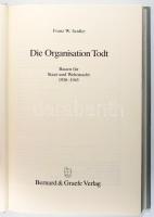 Franz W. Seidler: Die Organisation Todt. Beuen für Staat und Wehrmacht 1938-1945. Koblenz, 1987, Ber...