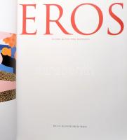 Eros in der Kunst der Moderne. Wien,2007,BA-CA Kunstforum. Német nyelven. Gazdag képanyaggal illuszt...