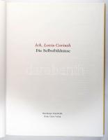 Ich, Lovis Corinth Die Selbstbildnisse. Hrsg. von Ulrich Luckhardt und Uwe M. Schneede. Ostfildern, ...