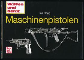 Ian Hogg: Maschinenpistolen. Waffen und Gerät Band 12. Stuttgart,2001,Motorbuch Verlag. Német nyelve...