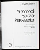 Halwart Schrader: Automobil - Spezialkarosserien. Sonderausführungen deutscher Personenwagen 1906-19...