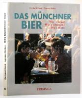 Gerhard Merk - Hannes Sieber: Das Müchner Bier. 1991, Frisinga. Német nyelven. Gazdag képanyaggal illusztrált. Kiadói egészvászon-kötés, kiadói papír védőborítóban.