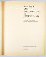 Siegfried Wichmann: Realismus und impressionismus in Deutschland. Stuttgart,1964., Schuler. Német ny...