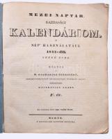 Mezei naptár, gazdasági kalendáriom. A nép használatául 1844-dik szökő évre Kiadja a Magyar Gazdaság...
