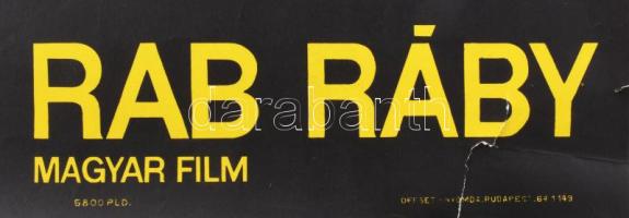 Gunda Antal (1929-): Rab Ráby. Filmplakát, ofszet, papír, Offset-Nyomda, jelzés nélkül, feltekerve, ...