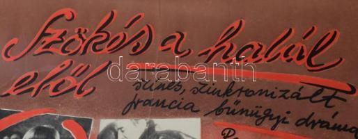 1982 Szökés a halál elől, filmplakát, papír, Egyetemi Nyomda, kisebb sérülésekkel, hajtásnyomok ment...