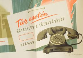 cca 1958 Tartsuk be a megelőző tűzrendészet szabályait! Tűz esetén értesítsd a tűzoltóságot. Plakát,...