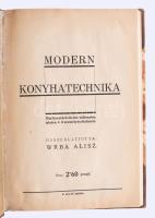Wrba Alisz: Modern konyhatechnika
[Székesfehérvár], 1941, 94 p.
Modern konyhatechnika: Mai korszer...