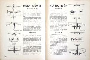 [Folyóirat] Magyar Szárnyak. Repülésügyi folyóirat. Szerkeszti: Jánosy István. Megjelenik havonta ké...