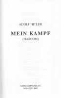 Hitler, Adolf: 
Mein Kampf. Harcom. Fordította Ungvári Gyula.
Budapest, 2007. Gede Testvérek Bt. [...