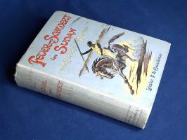 Slatin, Rudolf [Karl von]: Feuer und Schwert im Sudan. Meine Kämpfe mit den Derwischen, meine Gefang...