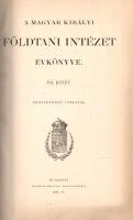 A Magyar Királyi Földtani Intézet évkönyve. VII. kötet. (1884-1887).
Budapest, 1884-1887. Franklin-...