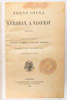 Verne Gyula: Kéraban, a vasfejű. Ford.: György Aladár és Illésy Piroska. Bp.,1909, Franklin, 479 p. ...