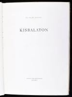 Ifj. Tildy Zoltán: Kisbalaton. Vertse Albert bevezetőjével. A szerző fotóival. Bp., 1953, Művelt Nép...