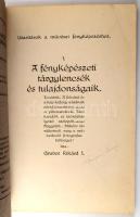 Gruber Rikárd I.: A fényképészeti tárgylencsék és tulajdonságaik. Utasítások a művészi fényképezéshe...