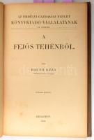 Kolligátum: Czáljik István: Csikónevelés. Bp. 1905. 35p. 6. kiadás.
Hauber Géza: A fejős tehényről....