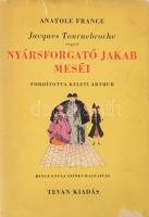 Anatole France: Jacques Tournebroche vagyis Nyársforgató Jakab meséi. "A kötetet magyarra fordította s a könyvdíszítés munkáját ötleteivel támogatta és irányította Keleti Arthur. A színes illusztrációkat a rajzolás kitűnő mestere Hincz Gyula készítette. A könyvet tipografizálta, a színes képek nyomtatási munkáját vezette s a színező linóleumdúcokat metszette Tevan Andor." A könyv tipográfusa, a kiadó vezetője Tevan Andor (1889-1955) nyomdász, könyvművész, könyvkiadó, nyomdászati író által DEDIKÁLT példány.  Békéscsaba, 1948, Tevan, 126+6 p. Kiadói félvászon-kötés, Kner Erzsébet-kötés, kissé sérült kiadói illusztrált papír védőborítóban, de egyébként jó állapotban.