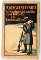 Landauer Béla: A nagy esztendő. Egy haditudosító naplójából 1914-1915. Bp., 1915, "Élet"-Kiadás. Első kiadás. 219p. Kiadói fűzött papírkötés, kis sérüléssel