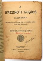 Törökné Kovács Hermin: A breznóti takács. Bp., é.n. Szent István társulat. 80p. Kiadói papírkötésben...