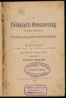 Steonjak [Stepnâk-Kravcinskij, Sergej Mihajlovic (1851-1895)]: A földalatti Oroszország. Forradalmi jellemrajzok és vázlatok a valóságból. Írta: - -. Egy előszóval Lawroff Pétertől. Ford. Szeless Adorján. Budapest, 1887. Schlenker - Kovács Ny. 4 sztl. lev. 222 l. A kötet az orosz nihilista forradalmi törekvéseket ismerteti belülről, lévén a szerző is nihilista. A fordító célja az anarchista eszmék bemutatásával éppen az, hogy a hazánkban kibontakozó pánszláv terjeszkedést letörje. Korabeli félvászon kötésben, intézményi bélyegzőkkel, néhány foltos lappal. Ritka!