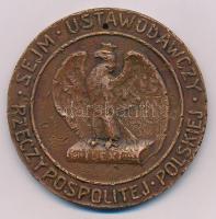 Lengyelország 1921. "SALUS REI PUBLICAE SUPREMA LEX ESTO / SEJM USTAWODAWCZY RZECZYPOSPOLITEJ POLSKIEJ" kétoldalas, vert, bronz emlékérem (71mm) T:F ph., tetején lyuk  Poland 1921. "SALUS REI PUBLICAE SUPREMA LEX ESTO / SEJM USTAWODAWCZY RZECZYPOSPOLITEJ POLSKIEJ" double-sided, struck, bronze commemorative medallion (71mm) C:F edge error, hole at the top