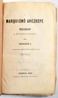 Bernard A.: A marquisnő arczképe. Regény a művészi életből. A francia eredetiből fordította Értáji. ...