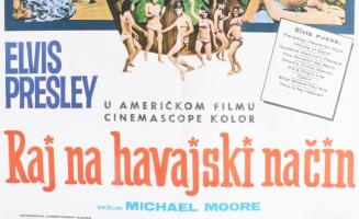 cca 1966 Paradise, Hawaiian Style c. amerikai film jugoszláv plakátja, főszereplő: Elvis Presley, of...