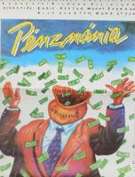 1989 Pénzmánia, filmplakát, ofszet, papír, jelzett a plakáton (Molnár F.), hajtásnyomokkal, kisebb gyűrődésekkel, 81,5x567 cm