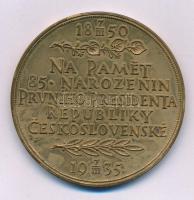 Csehszlovákia 1935. "Tomas G. Masaryk elnök 85. születésnapja" bronz emlékérem. Szign.: O. Spaniel (50mm) T:AU,XF fo., kis patina Czechoslovakia 1935. "85th Anniversary - Birth of Tomas G. Masaryk" bronze commemorative medallion. Sign.: O. Spaniel (50mm) C:AU,XF spotted, small patina