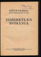 Ismeretlen Románia. Szűcs Ferenc riportkönyve. Bp., 1934, Szerző. Újrakötött félvászon kötés, benne az eredeti borító, kopottas állapotban.