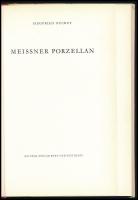 Siegfried Ducret: Meissner Porzellan. Orbis Pictus Band 10. Bern-Stuttgart, 1952, Hallwag, (48) p. S...