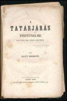 Rosty Zsigmond: A tatárjárás történelme negyedik Béla király idejében. Pest, 1856, Müller Emil Könyv...