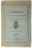 Bulla János: Tündér-öv. Bp., 1876. Kisfaludy Társaság. 154p. Kiadói papírkötésben