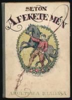 Thomson-Seton, Ernest: A fekete mén. Történetek az állatvilágból. Bp., 1920, Kultura Könyvkiadó. Félvászon kötés, ajándékozási sorokkal, kopottas állapotban.