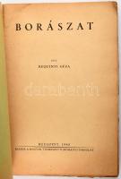Requinyi Géza: Borászat. Bp., 1948., Kir. M. Természettudományi Társulat, 234 p. Szövegközti ábrákkal. Kiadói papírkötésben