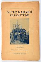 Temesi Győző: Vitéz Karakó pályát tör. Képek az angliai világjamboreeről. Ifjúság és Élet Könyvei V. köt. Bp., 1929, Ifjúság és Élet (Biró Miklós-ny.), 104 p. Szövegközi fekete-fehér képekkel illusztrálva. Kiadói papírkötés, fűztésnél szétvált