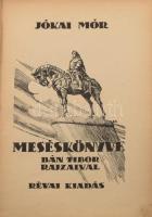 Jókai Mór mesés könyve. Bán Tibor rajzaival. Bp., Révai. Színes és fekete-fehér rajzokkal. Félvászon...