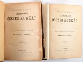 Obernyik Károly: ~ ~ szépirodalmi összes munkái. I-IV. kötet (2 kötetben, teljes) Sajtó alá rendezte s életrajzzal kiegészítette Ferenczy József. Budapest, 1878. Lauffer Vilmos. LXXIX, 373 [2] p.; 457 [2] p.; 410 [1] p.; 333 [3] p. A két kötet egységes, kiadói, kopott aranyozású egészvászon kötésben