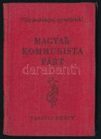 1948 Magyar Kommunista Párt (MKP) tagsági könyv, Rákosi Mátyás bélyegzett aláírásával, tagsági bélye...