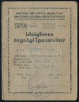 1948 Magyar Textilipari Munkások Országos Szabad Szakszervezete (főtitkár: Ratkó Anna) ideiglenes tagsági igazolvány, sok bélyeggel