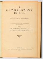 Gárdonyi Józsefné: A gazdasszony dolga. Gazdaságtan és háztartástan. Bp., 1929. Pátria. Kiadói vászonkötésben, 1952p.