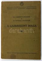 Gárdonyi Józsefné: A gazdasszony dolga. Gazdaságtan és háztartástan. Bp., 1929. Pátria. Kiadói vászo...