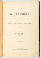 Hegyháti (Albert István): Az élet csalódás. Történeti regény a Hóra lázadás korából. Pécs, 1902. Taizs József. 219p. Korabeli félvászon kötésben. Ritka.