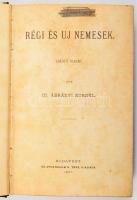 Ábrányi Kornél, ifj.: Régi és uj nemesek. Eredeti regény.    Első kiadás. Budapest, 1881. Athenaeum. 298 p. Korabeli, félvászon kötésben