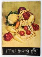 Vetőmag árjegyzék 1965. Kiadja az Országos Vetőmagtermeltető és Ellátó Vállalat és a SZÖVOSZ Élelmiszer és Háztartási Cikkek Forgalmi Főosztálya. Bp., 1965, Athenaeum-ny. Fekete-fehér és színes képekkel illusztrálva. Kiadói spirálfűzéses papírkötés.