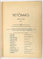 Vetőmag árjegyzék 1965. Kiadja az Országos Vetőmagtermeltető és Ellátó Vállalat és a SZÖVOSZ Élelmis...