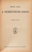 Ford, Henry: "A nemzetközi zsidó" című könyve. Bp.,1926, Stádium, 246;+ [247]-451+5 p. 1.,...
