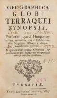 [Nedeczky László]: Geographica Globi terraquei synopsis, a multis praesertim, quod Hungariam attinet...