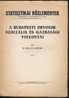 Melly József: A budapesti orvosok szociális és gazdasági viszonyai. Statisztikai Közlemények 65. köt...